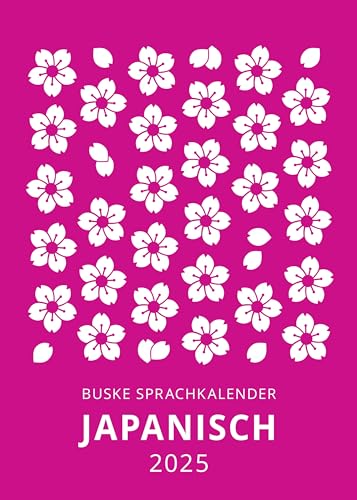 Sprachkalender Japanisch 2025 von Buske Helmut Verlag GmbH