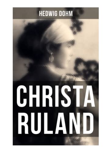 Christa Ruland: Abschluss der Romantrilogie "Drei Generationen" (nach "Sibilla Dalmar" und "Schicksale einer Seele") von Musaicum Books