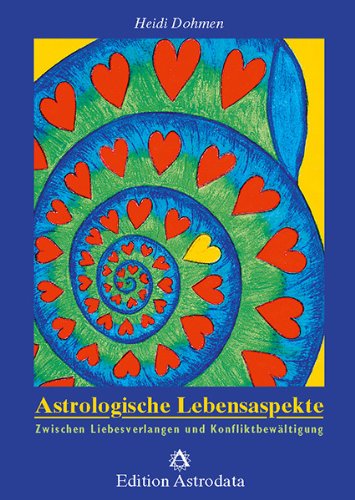 Astrologische Lebensaspekte: Zwischen Liebesverlangen und Konfliktbewältigung