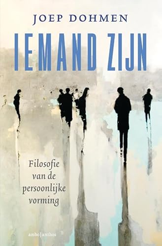 Iemand zijn: filosofie van de persoonlijke vorming von Ambo|Anthos