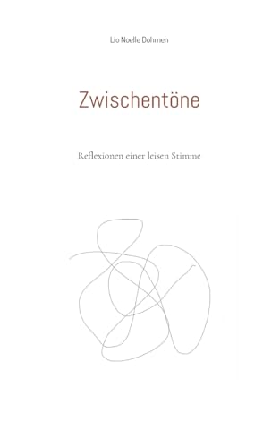 Zwischentöne: Reflexionen einer leisen Stimme von BoD – Books on Demand