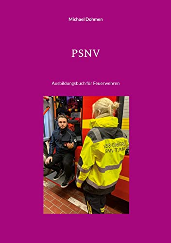 PSNV: Ausbildungsbuch für Feuerwehren von BoD – Books on Demand