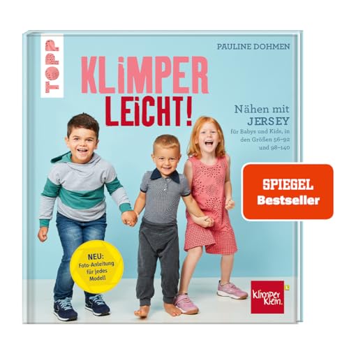 Nähen mit Jersey - KLIMPERLEICHT.: Für Babys und Kids in den Größen 56-92 und 98-140 Nähen mit Jersey - KLIMPERLEICHT.: Für Babys und Kids in den Größen 56-92 und 98-140