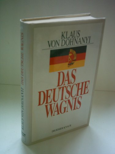 Das deutsche Wagnis