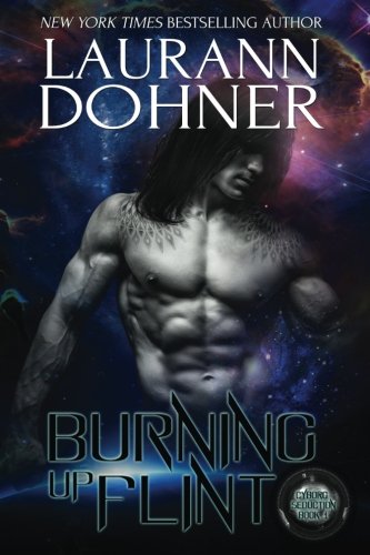 Burning Up Flint (Cyborg Seduction, Band 1)