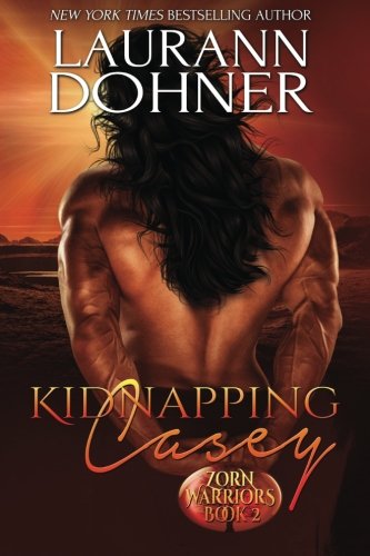 Kidnapping Casey (Zorn Warriors, Band 2)