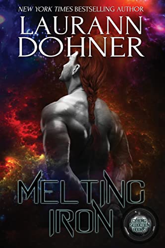 Melting Iron (Cyborg Seduction, Band 3)