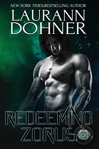 Redeeming Zorus (Cyborg Seduction, Band 6)