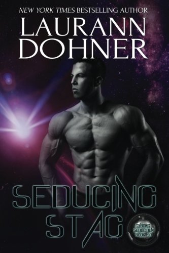 Seducing Stag (Cyborg Seduction, Band 10)