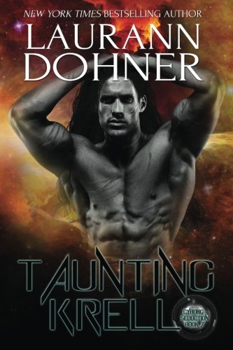 Taunting Krell (Cyborg Seduction, Band 7)