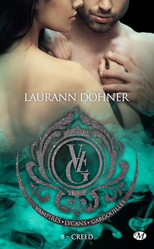 Vampires, Lycans, Gargouilles, T8 : Creed