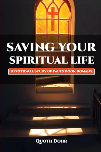 Saving Your Spiritual Life: Devotional Study of Paul’s Letter von NYC Book Publishers