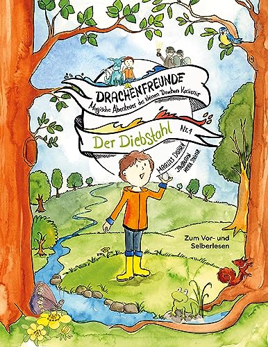 Drachenfreunde Magische Abenteuer des kleinen Drachen Kasimir: Der Diebstahl