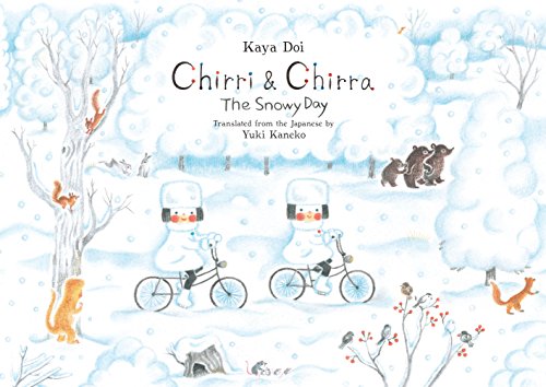 Chirri & Chirra, The Snowy Day: Volume 3 (Chirri & Chirra, 3) von Enchanted Lion Books