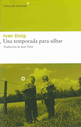 Una Temporada Para Silbar (Libros del Asteroide, Band 82) von Libros del Asteroide S.L.U.