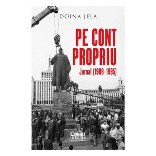 Pe Cont Propriu. Jurnal (1989–1995) von Corint
