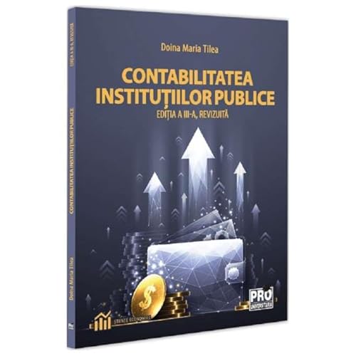Contabilitatea Institutiilor Publice Contabilitatea Institutiilor Publice von Pro Universitaria