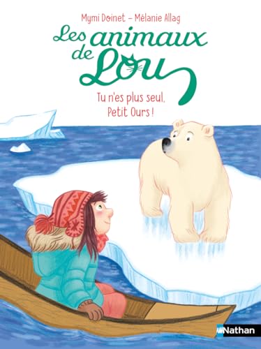 Les Animaux de Lou : Tu n'es plus seul, Petit Ours ! Les Animaux de Lou : Tu n'es plus seul, Petit Ours ! von NATHAN
