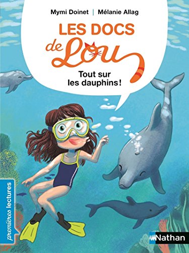 Les Docs de Lou : tout sur les dauphins ! Les Docs de Lou : tout sur les dauphins !