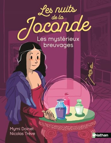 Les nuits de la Joconde : Les mystérieux breuvages Les nuits de la Joconde : Les mystérieux breuvages von NATHAN