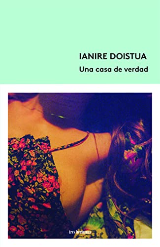 Una casa de verdad von Tres Hermanas