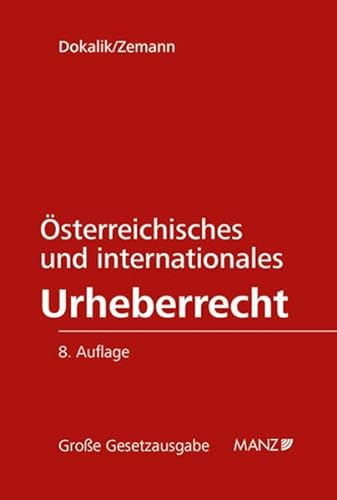 Österreichisches und internationales Urheberrecht (Große Gesetzausgabe)