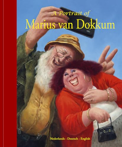 A portait of Marius van Dokkum 5: Nederlands/Deutsch/English A portait of Marius van Dokkum 5: Nederlands/Deutsch/English von Art Revisited V.O.F.