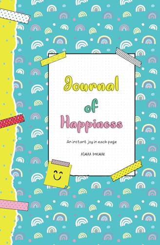 Journal of Happiness: An Instant Joy In Each Page Journal of Happiness: An Instant Joy In Each Page von Gatekeeper Press