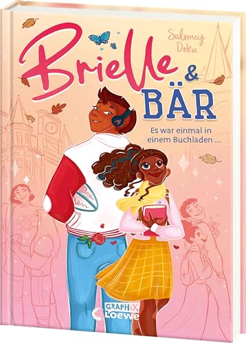 Brielle & Bär (Band 1) - Es war einmal in einem Buchladen ...: Komm mit an die Once-Upon-A-Time-Universität! - Eine märchenhafte Slow-Burn-Romance als hochwertiges Hardcover ab 13 Jahren von Loewe