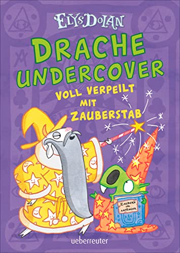 Drache undercover - Voll verpeilt mit Zauberstab (Drache Undercover, Bd. 2) von Ueberreuter Verlag