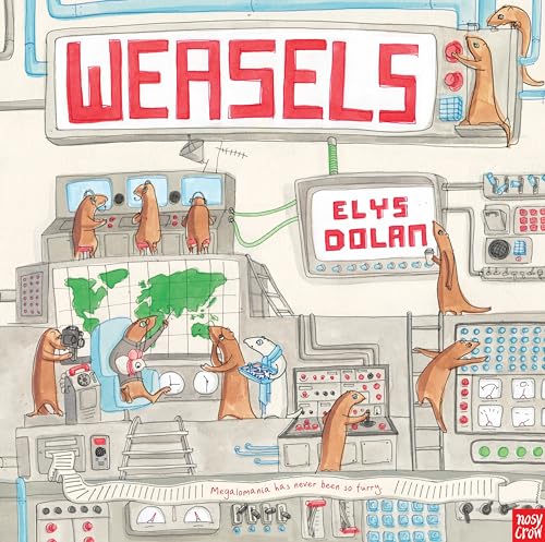 Weasels von Nosy Crow Ltd