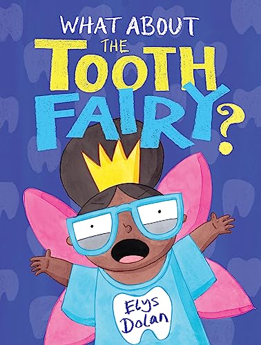 What About The Tooth Fairy?