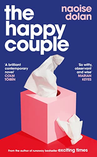 The Happy Couple: A sparkling story of modern love from the bestselling author of EXCITING TIMES