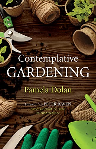 Contemplative Gardening von Morehouse Publishing