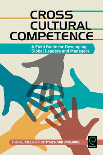 Cross Cultural Competence: A Field Guide for Developing Global Leaders and Managers (0)