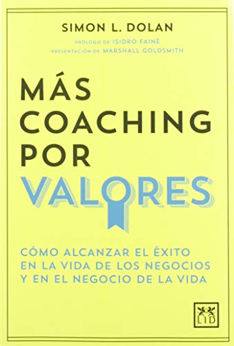 Más coaching por valores (Acción empresarial) von LID Editorial Empresarial, S.L.