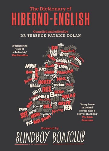 The Dictionary of Hiberno-English: The Irish Use of English