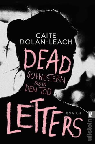 Dead Letters – Schwestern bis in den Tod: Roman