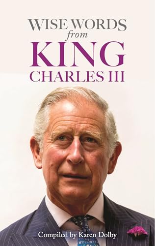 Wise Words from King Charles III von Michael O'Mara Books