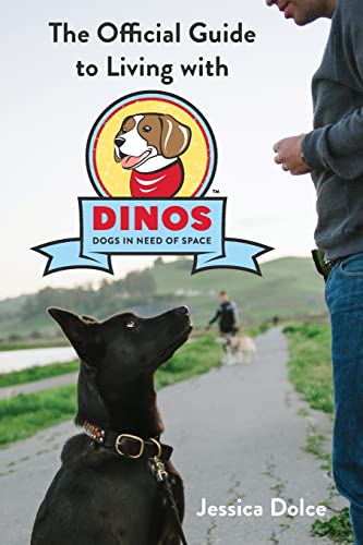 The Official Guide To Living With DINOS The Official Guide To Living With DINOS