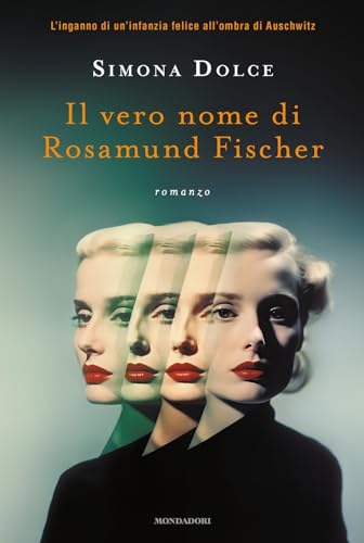 Il vero nome di Rosamund Fischer (Omnibus) von Mondadori