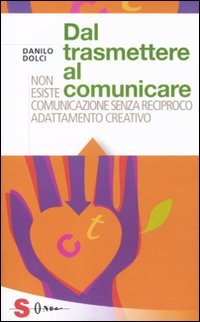 DANILO DOLCI - DAL TRASMETTERE (Saggi) von Sonda