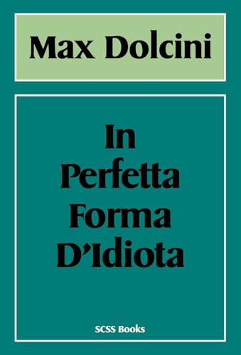 In perfetta forma d'idiota von Youcanprint