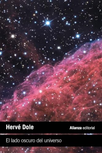 El lado oscuro del universo (El libro de bolsillo - Ciencias) von Alianza Editorial