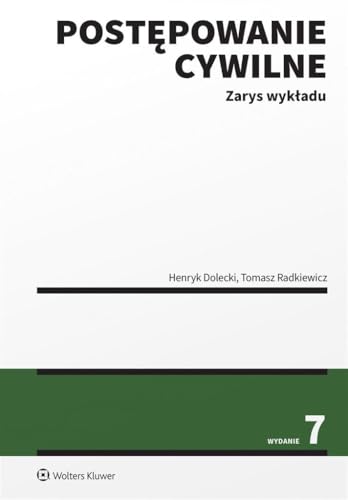 Postępowanie cywilne Zarys wykładu (SERIA AKADEMICKA) Postępowanie cywilne Zarys wykładu (SERIA AKADEMICKA) von Wolters Kluwer