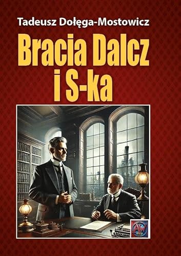 Bracia Dalcz i S-ka. von Astrum
