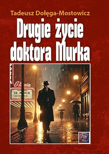 Drugie życie dr Murka Drugie życie dr Murka von Astrum