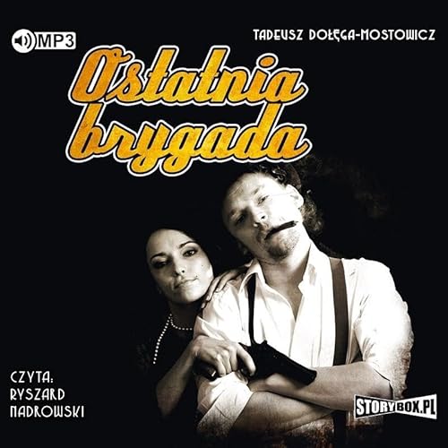 Ostatnia brygada Ostatnia brygada