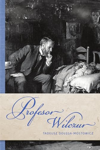 Profesor Wilczur (KLASYKA LITERATURY POLSKIEJ)