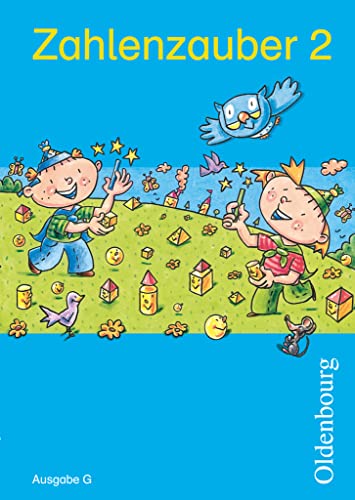 Zahlenzauber - Mathematik für Grundschulen - Ausgabe G für Baden-Württemberg, Hessen, Rheinland-Pfalz und Saarland - 2010 - 2. Schuljahr: Schulbuch mit Kartonbeilagen Zahlenzauber - Mathematik für Grundschulen - Ausgabe G für Baden-Württemberg, Hessen, Rheinland-Pfalz und Saarland - 2010 - 2. Schuljahr: Schulbuch mit Kartonbeilagen